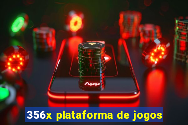 356x plataforma de jogos